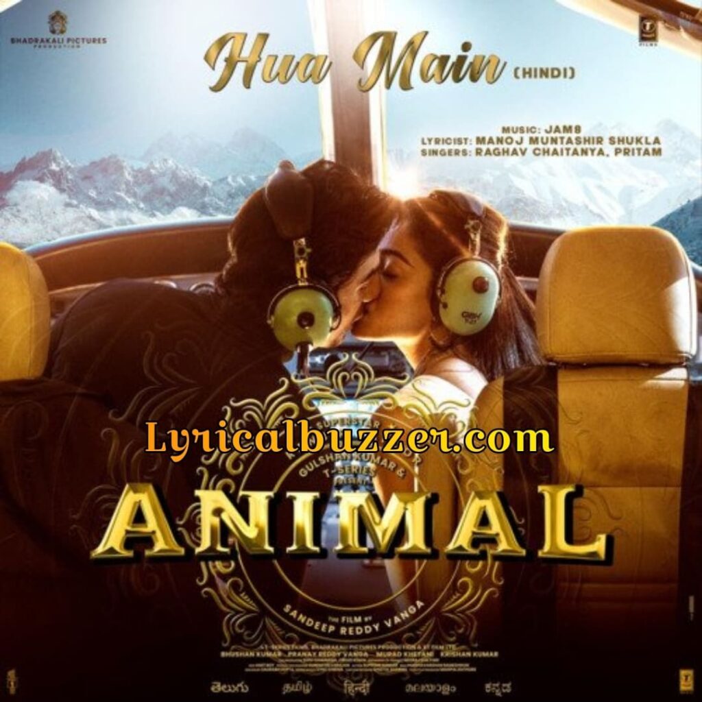 Hua Main Song Lyrics Animal