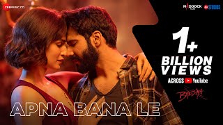 Apna Bana Le song & lyrics