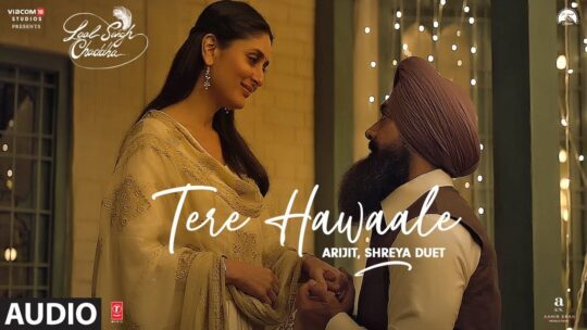 Tere Hawaale song Lyrics