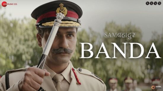 Banda Song From Sam Bahadur